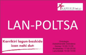 Lan poltsan izena eman nahi??